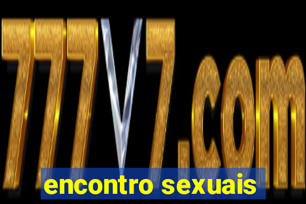 encontro sexuais